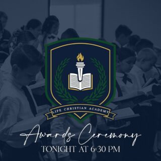 Join us tonight as we honor the students and teachers of Life Christian Academy.