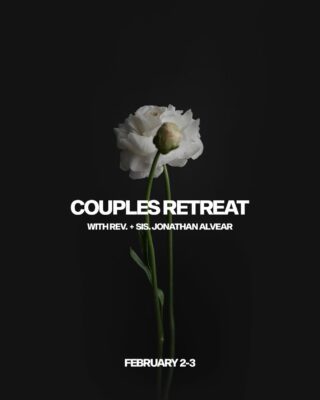We are looking forward to our couples retreat with Rev. and Sis. Jonathan Alvear! 
-
For more information, visit our website or the Church Center App.