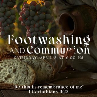 Abundant Life Church Family
Join us tonight at our Footwashing and Communion service for a sacred time of remembrance.