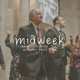 Join us tonight for our Midweek Service with Rev. Kerry Jones.