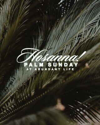 Hosanna!  Join us for Palm Sunday tomorrow at 10 AM + 6 PM.